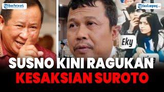Susno Duadji Kini Ragukan  Kesaksian Suroto di Kasus Vina Cirebon