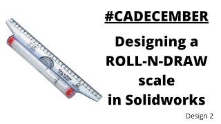 #CADecember - Designing a ROLL-N-DRAW sale in Solidworks