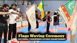 National Taekwondo Lovers Championship 2024 || Flags Waving Ceremony ||