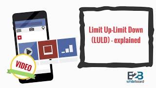 Limit Up-Limit Down (LULD) - explained