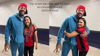 The Story on How I Got to Meet Derrick Rose 