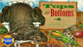  Kids Book Read Aloud: TOPS AND BOTTOMS by Janet Stevens.