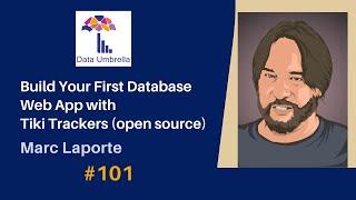 [101] Build Your First Database Web App with Tiki Trackers (open source) (Marc Laporte)