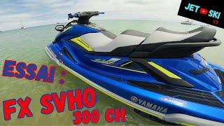 JET SKI : ESSAI FX SVHO de 300ch (Stage 1+)