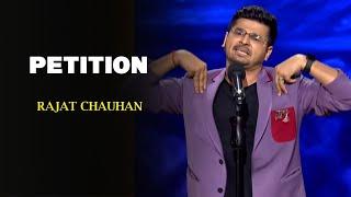 Petition | Rajat Chauhan | India's Laughter Champion