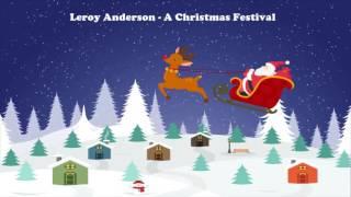 Leroy Anderson - A Christmas Festival (Original Christmas Songs) Full Album