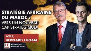 Stratégie africaine du Maroc - Vers un nouveau cap stratégique ?