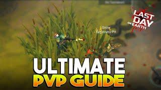 ULTIMATE PVP GUIDE  |  LAST DAY ON EARTH: SURVIVAL