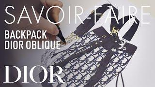 The Dior Oblique Backpack: A Story of Dior Savoir-Faire