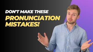 7 Common Words You Might be Pronouncing WRONG | English Pronunciation Training (EASY FIX!)