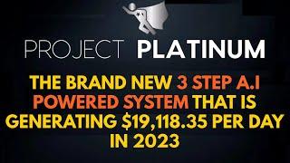 Project Platinum Review Webinar Replay Bonus - Brand New 3 Step AI Powered System