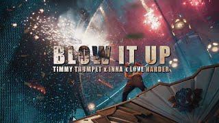 Timmy Trumpet x INNA x Love Harder - Blow It Up (Official Music Video)