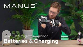 MANUS Quantum Metagloves - Batteries & Charging