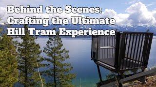 Behind the Scenes: Crafting the Ultimate Hill Tram Experience