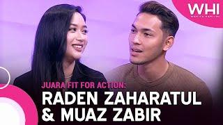 Juara Fit For Action: Raden Zaharatul & Muaz Zabir | WHI (12 Oktober 2022)