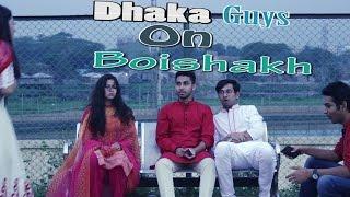 Dhaka Guys On Boishakh