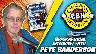 Peter Sanderson Biographical Interview by Alex Grand & Jim Thompson | Comic BookHistorians