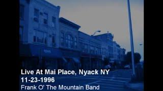 Frank O' The Mountain Band - Live and Unplugged at Mai Place in Nyack, NY  (11-23-1996)