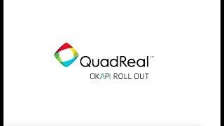 QuadReal - Okapi roll out