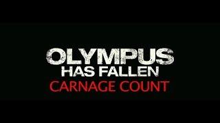 Olympus Has Fallen (2013) Carnage Count