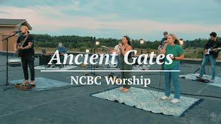 Ancient Gates | NCBC Worship