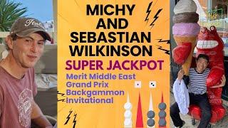 Michy vs Sebastian Wilkinson in Cyprus, Super Jackpot : backgammon