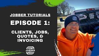 JOBBER TUTORIALS Ep 1 - Create your first Client/Quote/Job/Invoice.