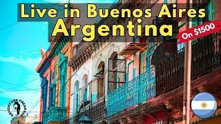 Live in Buenos Aires Argentina on $1500