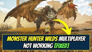 Fix Monster Hunter Wilds multiplayer not Working