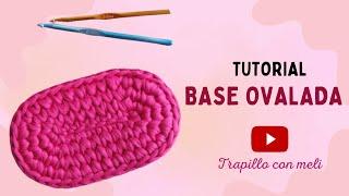 Base ovalada en trapillo - Tutorial