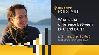 #Binance Podcast Episode 46 - Lead Developer at Bitcoin ABC on Difference Between BTC and BCH