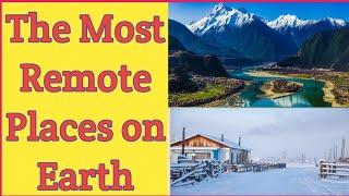 Top 18 Most Remote Places on Earth | Varenyam Family #facts #trending #worldnews #knowledge #viral