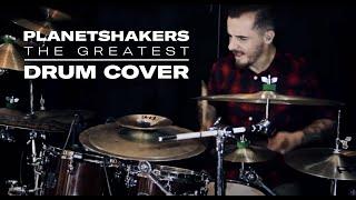 Planetshakers - The Greatest - Drum Cover By Chris Paredes - 2018