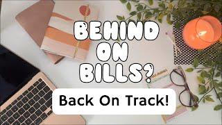 Behind On Bills? Tips On How To Get Back On Track