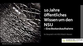 10 Jahre öffentliches Wissen um den NSU – Eine Bestandsaufnahme