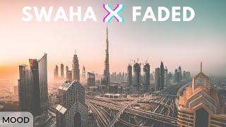 Swaha x Faded | Remix | Dubai | United Arab Emirates  - by drone [4K]