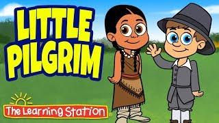 The Little Pilgrim Song  Thanksgiving Dance Songs for Children  Kids Songs  The Learning Station