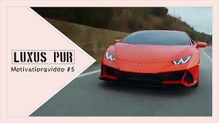 luxus lifestyle - Motivationsvideo #5