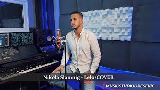 Nikola Slamnig - Lelo (COVER)