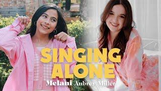 Melani, Aubrey Miller - Singing Alone (Official Music Video)