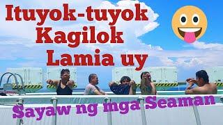 Ituyok-tuyok + Kagilok + Sayaw ng pinoy seaman