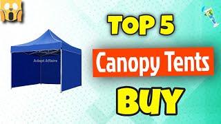 5 Best Canopy Tents Available in India