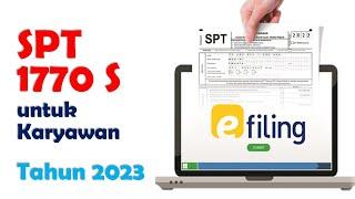 Tutorial Penyampaian SPT 1770 S dengan eFiling di Tahun 2023