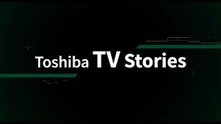 Toshiba TV Stories: Episode 4 - The Latest Z870M Mini LED TV