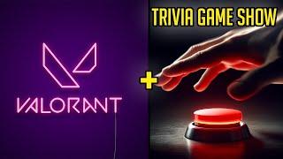 Valorant But It's A Trivia Game Show