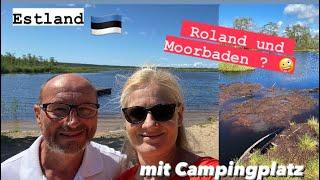 Wohnmobiltour - Estland - traumhafte Moor-Wanderung - mit Campingplatz