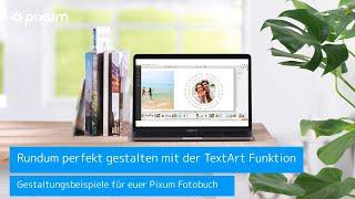 TextArt Funktion - Gestaltungsbeispiele für dein Pixum Fotobuch