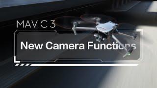 DJI Mavic 3 | New Camera Functions