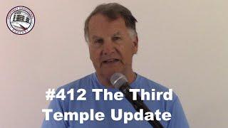 #412 The Third Temple Update