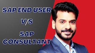 SAP Roles Explained: End User vs Consultant – What's the Difference?